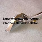 Experience Superior Carpet Cleaners Service in Sefton