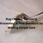 Rug Cleaner Service in Knowsley: A New Standard by Melling Carpet Care