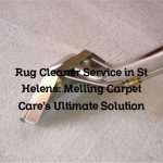 Rug Cleaner Service in St Helens: Melling Carpet Care’s Ultimate Solution