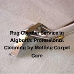 Rug Cleaner Service in Aigburth: Professional Cleaning by Melling Carpet Care