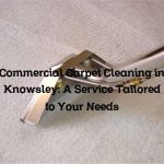 Commercial Carpet Cleaning in Knowsley: A Service Tailored to Your Needs