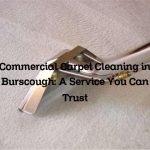 Commercial Carpet Cleaning in Burscough: A Service You Can Trust