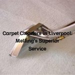 Carpet Cleaners in Liverpool: Melling’s Superior Service