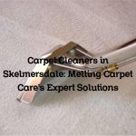 Carpet Cleaners in Skelmersdale: Melling Carpet Care’s Expert Solutions