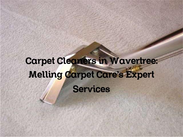Carpet Cleaners in Wavertree