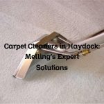 Carpet Cleaners in Haydock: Melling’s Expert Solutions