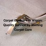 Carpet Cleaners in Wigan: Quality Service by Melling Carpet Care