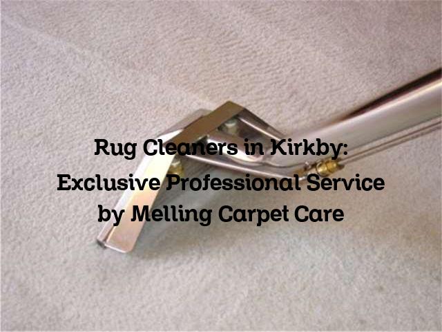 Rug Cleaners in Kirkby