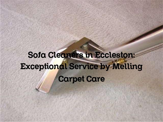 Sofa Cleaners in Eccleston