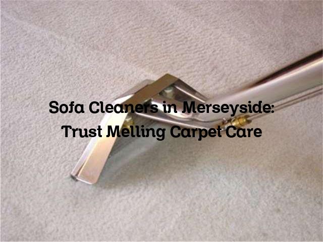 Sofa Cleaners in Merseyside