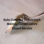 Sofa Cleaners in Rainford: Melling Carpet Care’s Expert Service