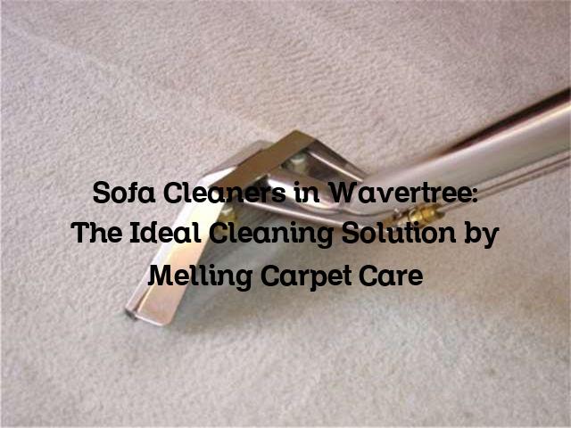 Sofa Cleaners in Wavertree