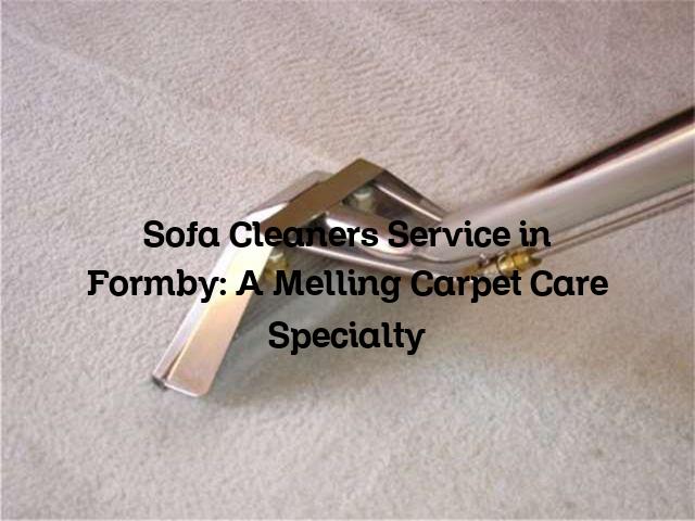 Sofa Cleaners service in Formby