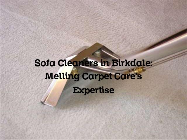 Sofa Cleaners in Birkdale