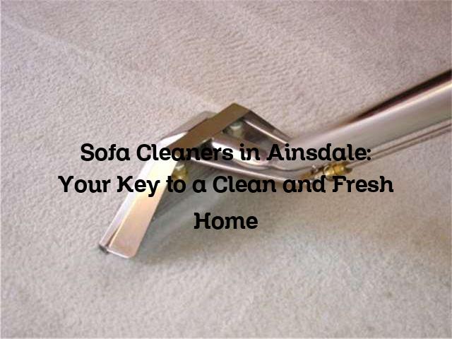 Sofa Cleaners in Ainsdale
